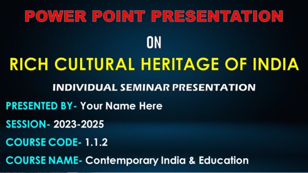 Planning and Implementation of Activities- Preparing a presentation on rich cultural heritage of India || B.Ed 1st Sem Practicum || Bengali - Image 2