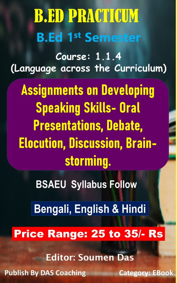 Assignment on Developing Speaking Skills – Oral Presentation, Debate, Elocution (Bengali)